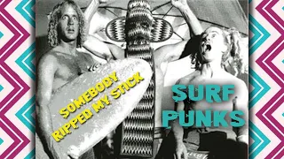 Surf Punks - Somebody Ripped My Stick (Music Video)