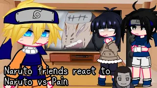 Naruto friends react to Naruto vs Pain the best video 🧍‍♀️