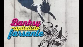 Banksy capitalista y farsante