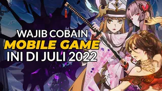 3 Mobile Games Yang Wajib Dicoba Di Bulan July 2022! Sejauh Ini...