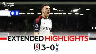 EXTENDED HIGHLIGHTS | Fulham 3-0 Spurs | Resounding Win At Home 🏠