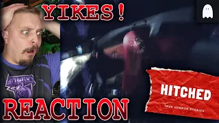 True Horror Stories - Hitched (POV) | REACTIONS