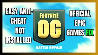 Fortnite Easy Anti Cheat Is Not Installed / Official Epic Games Fix