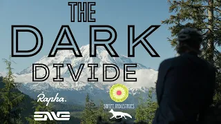 The Dark Divide | Mercator Films | Evergreen Gravel Racing