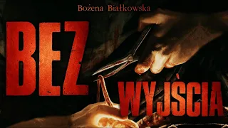 Bez wyjścia - CreepyPasta [PL]