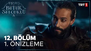 Uyanış Büyük Selçuklu 12. Bölüm 1. Önizleme