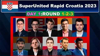 🔴 ROUND 1,2.3 | SuperUnited Rapid Croatia 2023 | Carlsen, Nepo, Firouzja, Caruana, Gukesh, Anand