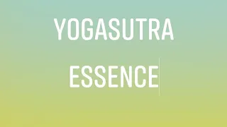 Main Essence of the Yogasutras of sage Patanjali.