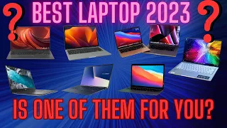 Best laptop 2023: Is one of them for you?