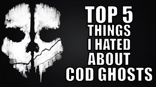 COD Ghosts | Top 5 Things i HATED about Call of Duty: Ghosts