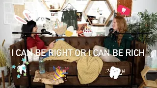 Ep. 96 I can be right or I can be rich || TRADITIONS