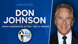 Don Johnson Talks NBC’s ‘Kenan,’ Chiefs, Miami Vice, Tin Cup & More with Rich Eisen | Full Interview