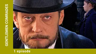 GENTLEMEN COMRADES. Episode 1. Russian Series. Crime film. English Subtitles