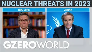 Rogue States Gone Nuclear & the Watchdog Working to Avert Disaster | GZERO World with Ian Bremmer