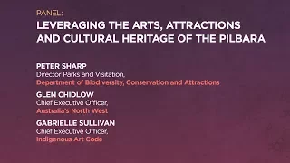 The New Pilbara - Panel: Leveraging the arts, attractions and cultural heritage of the Pilbara