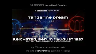 Tangerine Dream Live 1.8.1987 Reichstag Berlin (REMASTERED) AUDIO ONLY