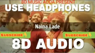Naina Lade (8D AUDIO) -Dabangg 3 | Salman Khan, Sonakshi Sinha, Saiee Manjrekar(2)