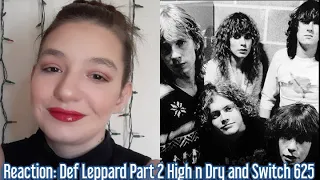 Reaction: Def Leppard Part 2 High N' Dry Album High n' Dry and Switch 625