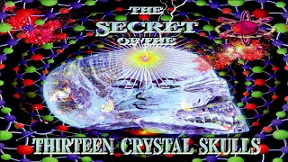 V.A. - The Secret Of The Thirteen Crystal Skulls | Full Mix