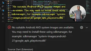 `No suitable Android AVD system images are available. You may need to install these using sdkmanager