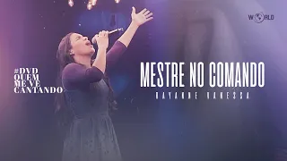 Rayanne Vanessa | Mestre no Comando - Ao Vivo (Clipe DVD Oficial)