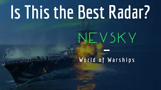 Is this the Best Radar in the Game? Playing the Soviet Cruiser Alexander Nevsky!