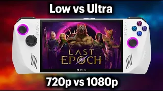 Last Epoch - ASUS Rog Ally - Performance Test (720p vs 1080p)