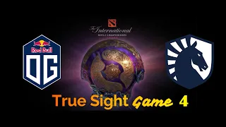 TRUE SIGHT - Game 4 [ OG vs Team Liquid ] - TI9 Championship