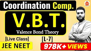 (L-7) Coordination Compounds | VBT (valence Bond theory) | Live Session By Arvind Arora