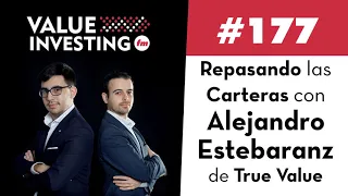 177. Repasando las Carteras de True Value con Alejandro Estebaranz