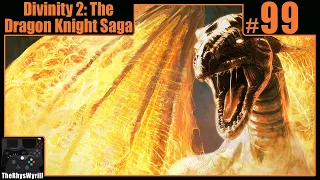 Divinity 2: The Dragon Knight Saga Playthrough | Part 99