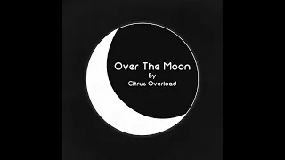 Citrus Overload - Over The Moon