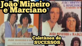 JOÃO MINEIRO E MARCIANO GRANDES SUCESSOS SERTANEJO PARTE 2 SERTANEJAS