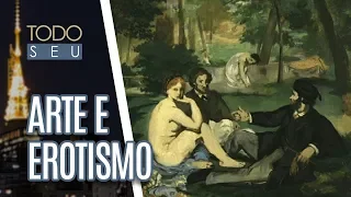 A história do erotismo na arte - Todo Seu (28/09/18)