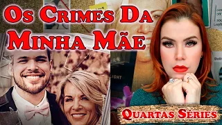 OS CRIMES DA MINHA MÃE ( NETFLIX ) JÁ CONHECEMOS A MÃE APOCALÍPSE