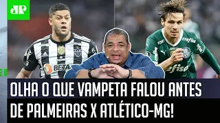 "Cara, se o Palmeiras ELIMINAR o Atlético-MG hoje, eu..." OLHA o que Vampeta FALOU antes do JOGÃO!