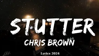 Chris Brown - Stutter (Lyrics)  || Music Thatcher