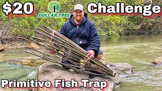 7 Day $20 Dollar Tree Survival Challenge - Day 4 - Primitive Fish Trap