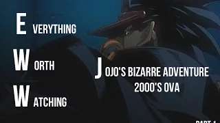 Everything Worth Watching in the 2000 JoJo's Bizarre Adventure OVA (Part 1)