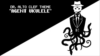 "AGENT UKULELE - Dr.Clef's theme" SCP fanmade theme