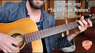 Easy Guitar Songs - You Ain't Goin' Nowhere - Bob Dylan, The Byrds Beginner Lesson