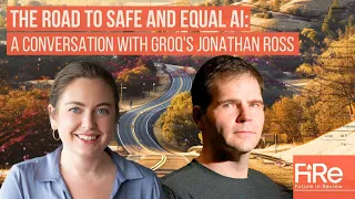 The Road to Safe and Equal AI: A Conversation with Groq's Jonathan Ross