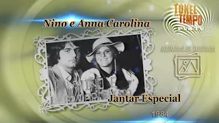 PvsTv - MEMORIAS DE ITUIUTABA -  Anna Carolina e Nino-  MOMENTOS DO JANTAR ESPECIAL -1984