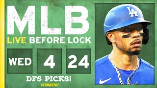 MLB DFS Picks Today 4/24/24: DraftKings & FanDuel Baseball Lineups | Live Before Lock