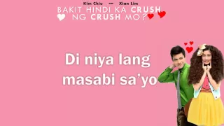[ENG-SUB] Bakit Hindi Ka Crush Ng Crush Mo? Theme song/w lyrics