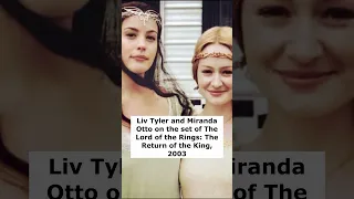 Liv Tyler and Miranda Otto on the set of The Lord of the Rings: The Return of the King, 2003 #shorts