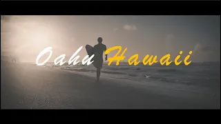 Oahu Hawaii / 하와이 시네마틱 영상 / Cinematic Video by Sony A7 Mark III "Honolulu Hawaii"