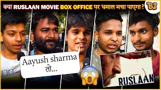 Public reaction on Ruslaan| Aayush Sharma| Sushrii Mishra| Upcoming movie