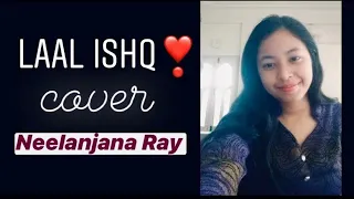 Laal ishq song❣️| Neelanjana Ray| Cover|2020