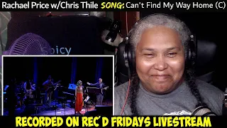 Rachael Price with Chris Thile - Can't Find My Way Home (Blind Faith)| Live from Here | REACTION!